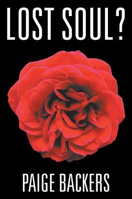 Cover for Paige Backers · Lost Soul? (Paperback Book) (2016)