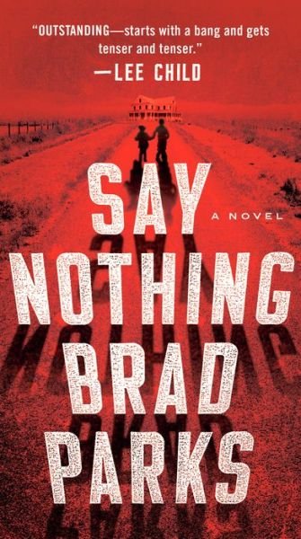 Cover for Brad Parks · Say Nothing: A Novel (Paperback Book) (2019)