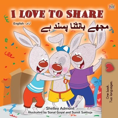 I Love to Share (English Urdu Bilingual Book for Kids) - English Urdu Bilingual Collection - Shelley Admont - Books - Kidkiddos Books Ltd. - 9781525933301 - July 29, 2020