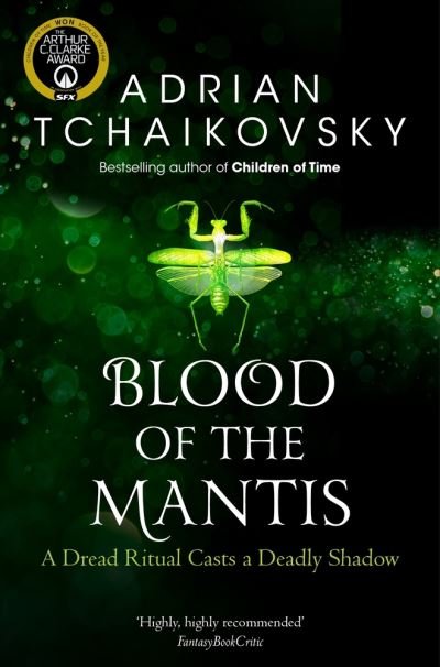 Cover for Adrian Tchaikovsky · Blood of the Mantis - Shadows of the Apt (Paperback Bog) (2021)