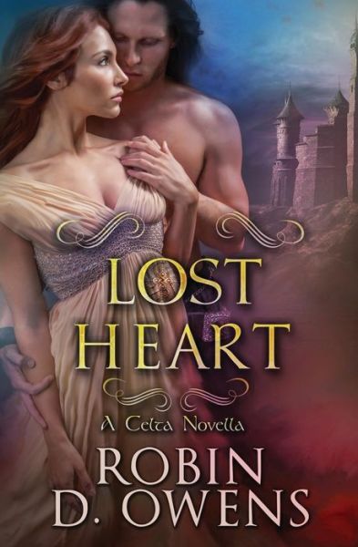 Cover for Robin D. Owens · Lost Heart A Celta Novella (Paperback Book) (2016)
