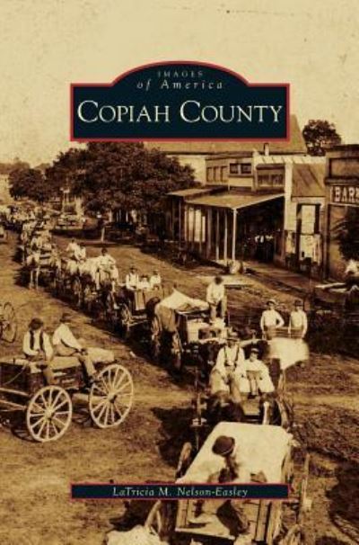 Cover for Latricia M Nelson-Easley · Copiah County (Hardcover Book) (2007)