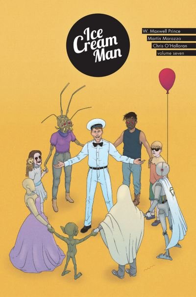 Ice Cream Man, Volume 7 - ICE CREAM MAN TP - W.  Maxwell Prince - Bøker - Image Comics - 9781534319301 - 1. mars 2022