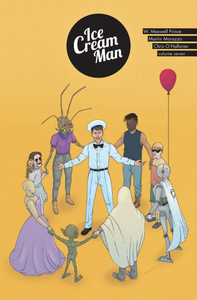 Ice Cream Man, Volume 7 - W. Maxwell Prince - Books - Image Comics - 9781534319301 - March 1, 2022