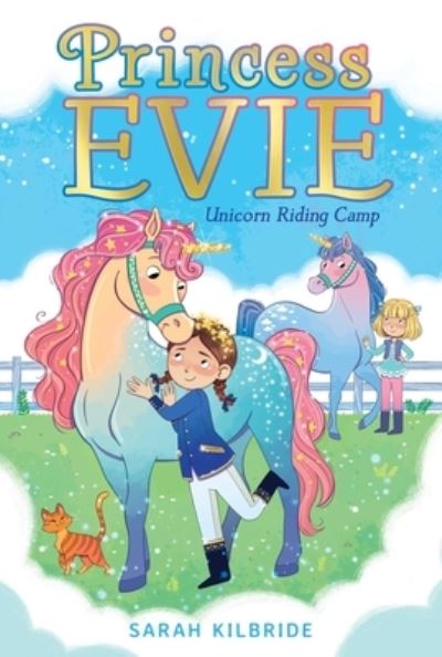 Cover for Sarah KilBride · Unicorn Riding Camp - Princess Evie (Paperback Book) (2021)