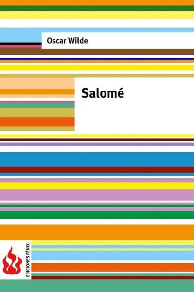 Salomé - Oscar Wilde - Boeken - CreateSpace Independent Publishing Platf - 9781534799301 - 20 juni 2016