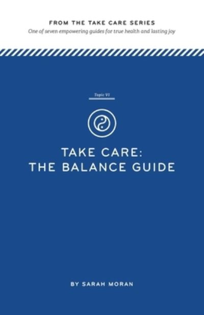Cover for Sarah Moran · Take Care (Paperback Book) (2016)