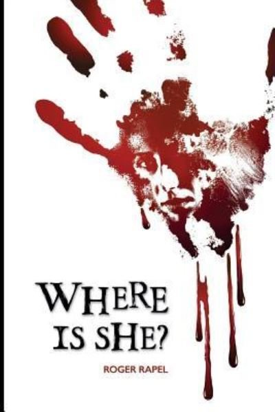 Cover for Roger Rapel · Where Is She? (Paperback Book) (2016)