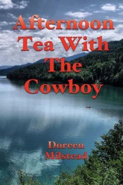 Cover for Doreen Milstead · Afternoon Tea with the Cowboy (Pocketbok) (2016)