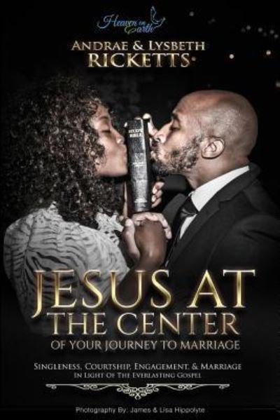 Cover for Lysbeth Jean Ricketts · Jesus At The Center Of Your Journey To Marriage (Pocketbok) (2016)