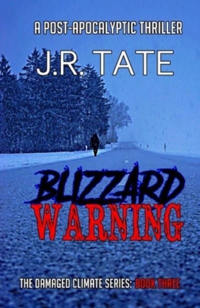 Cover for J R Tate · Blizzard Warning (Paperback Bog) (2017)