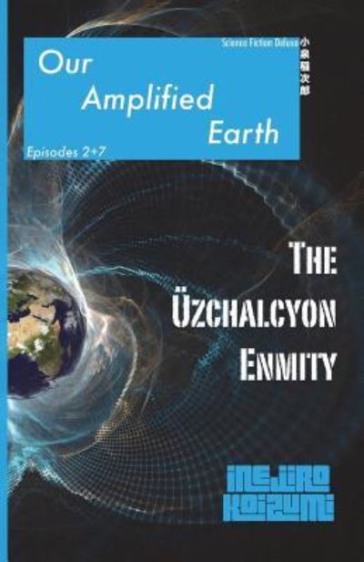 Cover for Inejiro Koizumi · The Uzchalcyon Enmity (Paperback Book) (2017)