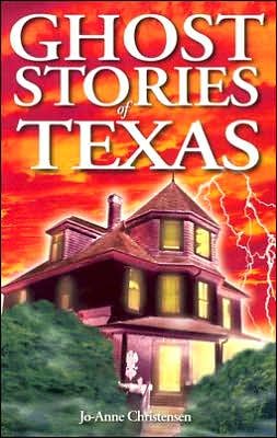 Cover for Jo-Anne Christensen · Ghost Stories of Texas (Paperback Book) (2001)