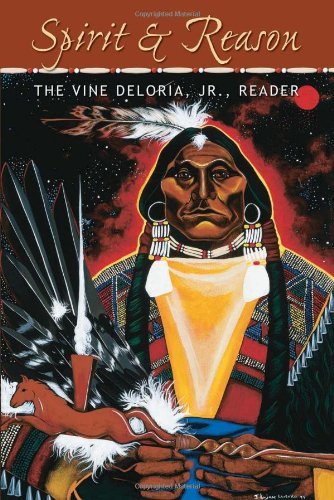 Cover for Vine Deloria Jr. · Spirit and Reason: the Vine Deloria Jr. Reader (Taschenbuch) (1999)