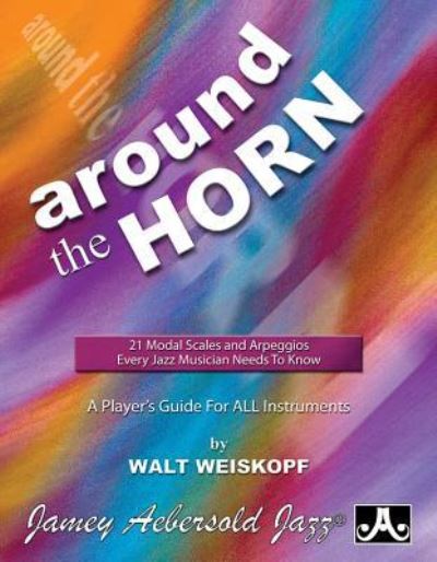 Cover for Walt Weiskopf · Around the Horn (French Horn) (Sheet music) (2015)