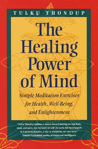 Cover for Tulku Thondup · The Healing Power of Mind: Simple Meditation Exercises for Health, Well-Being, and Enlightenment (Paperback Book) [F First Paperback edition] (1998)