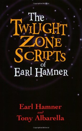 Cover for Earl Hamner · The Twilight Zone Scripts of Earl Hamner (Paperback Book) [First edition] (2003)