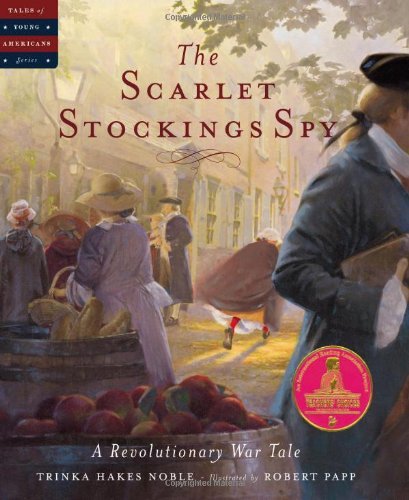 Cover for Trinka Hakes Noble · The Scarlet Stockings Spy (Tales of Young Americans) (Innbunden bok) (2004)