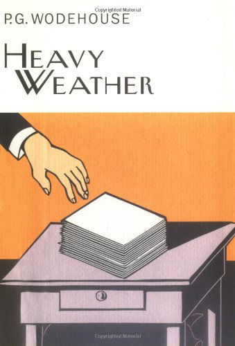 Cover for P. G. Wodehouse · Heavy Weather (Hardcover Book) [1st edition] (2002)