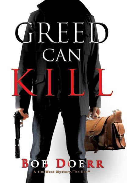 Cover for Bob Doerr · Greed Can Kill (Inbunden Bok) (2017)