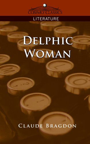 Cover for Claude Bragdon · Delphic Woman (Paperback Book) (2005)