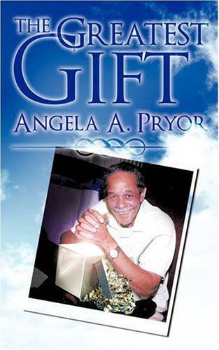 Cover for Angela A. Pryor · The Greatest Gift (Paperback Book) (2008)