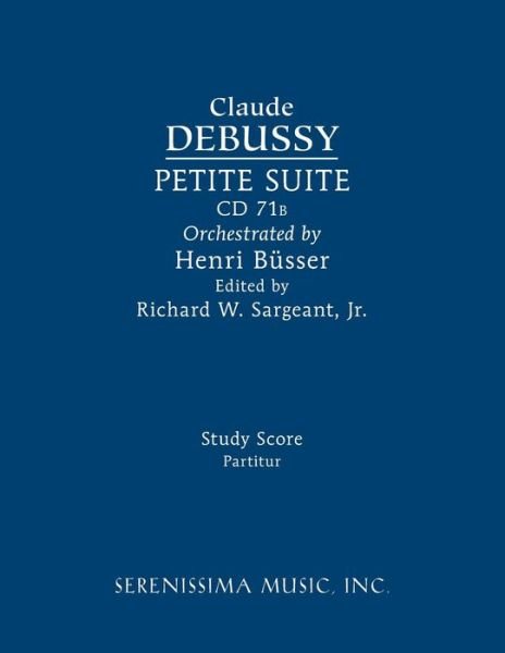 Petite Suite, CD 71b - Claude Debussy - Boeken - Serenissima Music - 9781608742301 - 5 september 2018