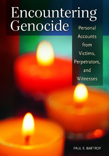 Cover for Bartrop, Professor Paul R. (University of Melbourne, Australia) · Encountering Genocide: Personal Accounts from Victims, Perpetrators, and Witnesses (Hardcover Book) (2014)