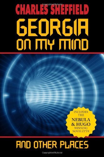 Cover for Charles Sheffield · Georgia on My Mind and Other Places (Paperback Book) (2011)