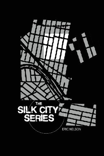 Silk City Series - Eric Nelson - Książki - Knickerbocker Circus - 9781616589301 - 14 stycznia 2010