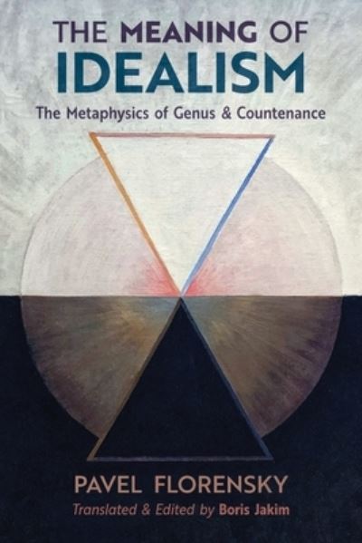 Cover for Pavel Florensky · The Meaning of Idealism: The Metaphysics of Genus and Countenance (Paperback Book) (2020)