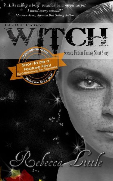 Lgbt Fiction - Witch - Science Fiction Fantasy Short Story - Rebecca Little - Książki - Indie Artist Press - 9781625220301 - 20 marca 2015