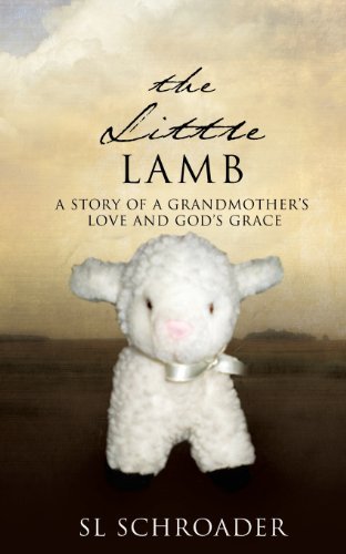 Cover for Sl Schroader · The Little Lamb (Paperback Book) (2013)