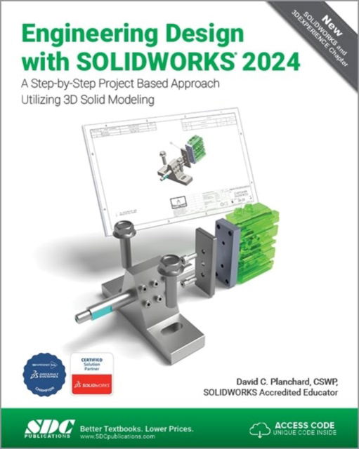 Cover for David C. Planchard · Engineering Design with SOLIDWORKS 2024: A Step-by-Step Project Based Approach Utilizing 3D Solid Modeling (Paperback Book) (2024)