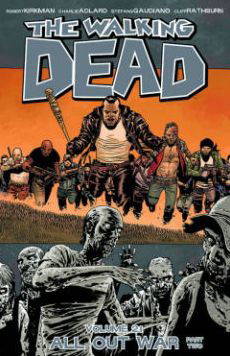 Cover for Robert Kirkman · The Walking Dead Volume 21: All Out War Part 2 (Paperback Bog) (2014)