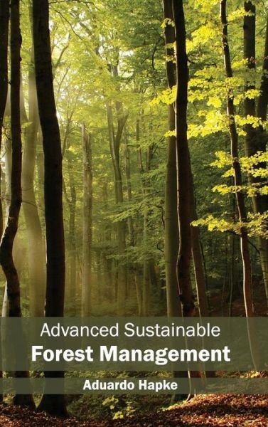 Cover for Aduardo Hapke · Advanced Sustainable Forest Management (Innbunden bok) (2015)