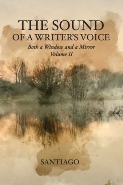 Cover for Santiago · Sound of a Writer's Voice (Bog) (2023)