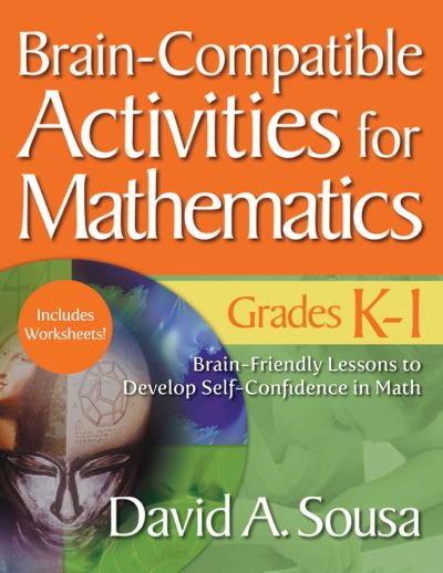 Cover for David A. Sousa · Brain-Compatible Activities for Mathematics, Grades K-1 (Book) (2017)