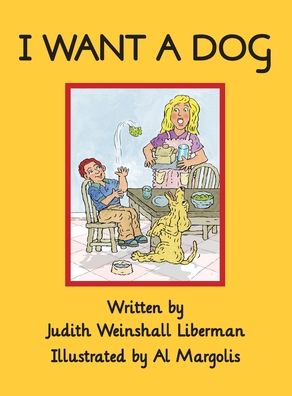 Cover for Judith Weinshall Liberman · I Want a Dog (Hardcover Book) (2020)