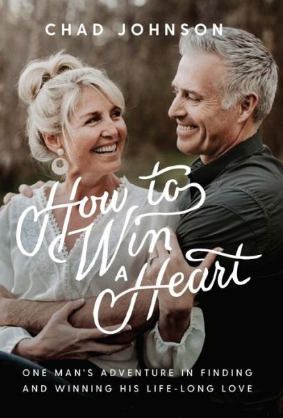 Cover for Chad Johnson · How to Win a Heart (Hardcover bog) (2021)