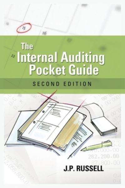 Cover for James P Russell · The Internal Auditing Pocket Guide : Preparing, Performing, Reporting and Follow-up (Paperback Book) [2nd edition] (2006)