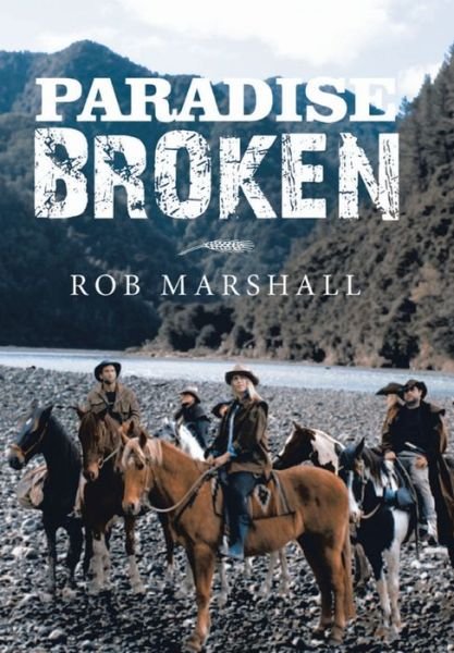Cover for Rob Marshall · Paradise Broken (Hardcover bog) (2021)