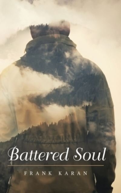 Battered Soul - Frank Karan - Książki - Matchstick Literary - 9781637902301 - 27 października 2021