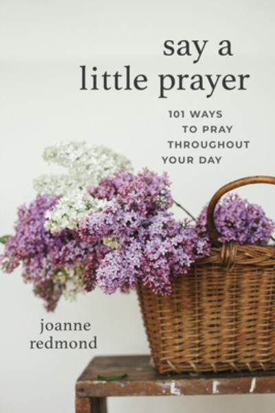 Cover for Joanne Redmond · Say a Little Prayer (Book) (2023)