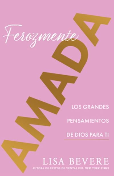 Cover for Lisa Bevere · Ferozmente Amada (Paperback Book) (2022)