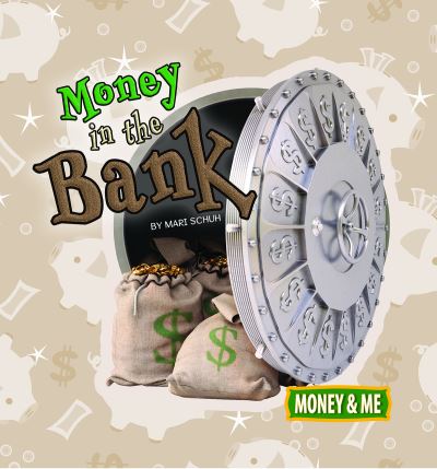 Cover for Mari C Schuh · Money in the Bank (Paperback Book) (2018)