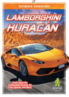 Lamborghini Huracan - Ultimate Supercars - Thomas K Adamson - Livros - Kaleidoscope Publishing, Inc - 9781645190301 - 1 de agosto de 2019