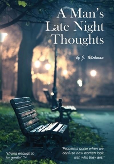 Cover for J Richman · A Man's Late Night Thoughts (Hardcover Book) (2019)