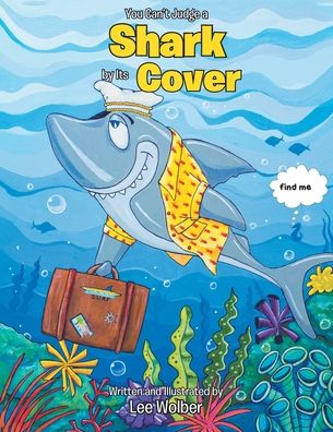 Cover for Lee Wolber · You Can't Judge a Shark by its Cover (Paperback Book) (2020)