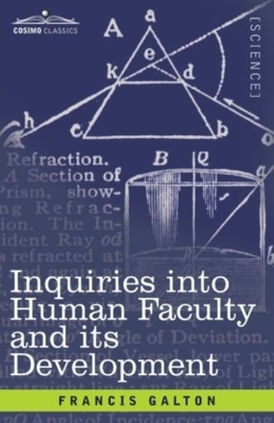Cover for Francis Galton · Inquiries into Human Faculty and Its Development (Book) (1905)